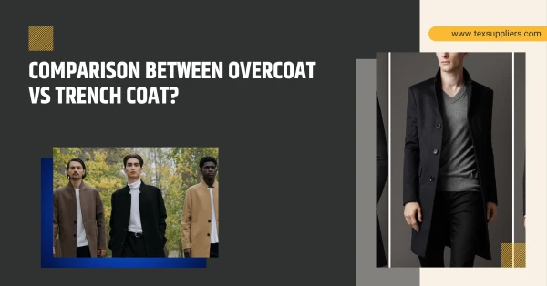 Comparison Between Overcoat vs Trench Coat?